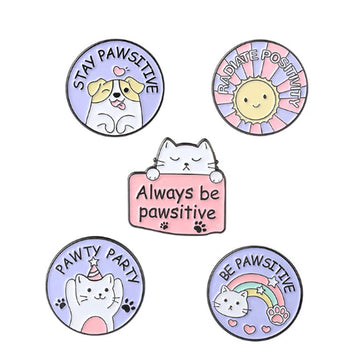 Always Be Positive Round Enamel Pin Bag Cartoon Aniaml Dog and Cat Metal Pins For Backpack Cool Stuff